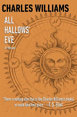 All Hallows' Eve: A Novel by Charles Williams