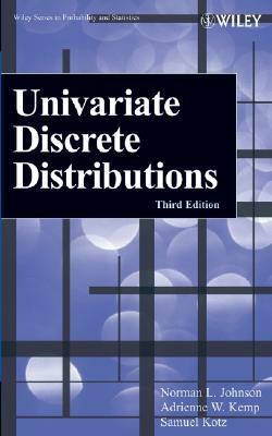 Univariate Discrete Distributions by Samuel Kotz, Norman L. Johnson, Adrienne W. Kemp