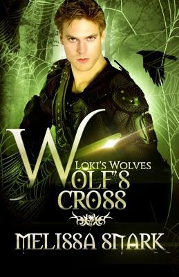 Wolf's Cross by Melissa Snark