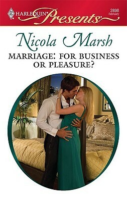 Marriage: For Business or Pleasure? by Nicola Marsh