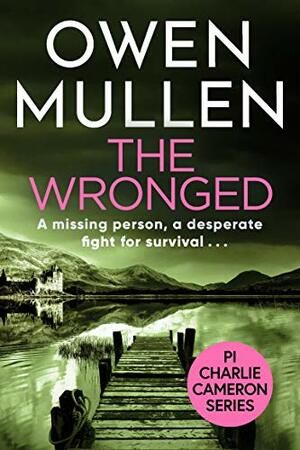 The Wronged by Owen Mullen