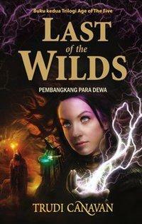Last of the Wilds - Pembangkang Para Dewa by Trudi Canavan