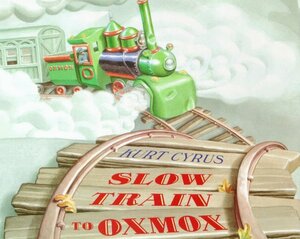 Slow Train to Oxmox by Kurt Cyrus