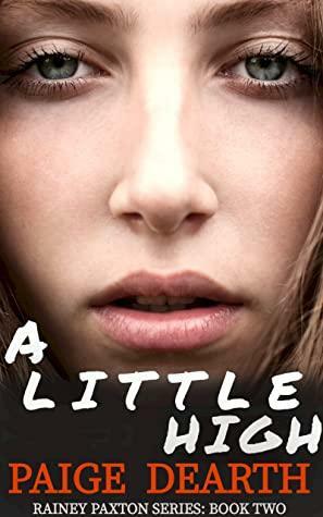 A Little High by Paige Dearth