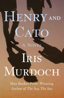 Henry and Cato by Iris Murdoch