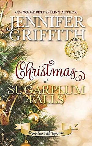 Christmas at Sugarplum Falls: A Friends to More Romance by Jennifer Griffith