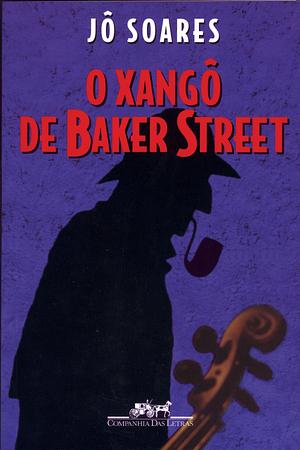 O xangô de Baker Street: romance by Jô Soares