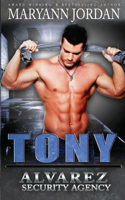 Tony by Maryann Jordan