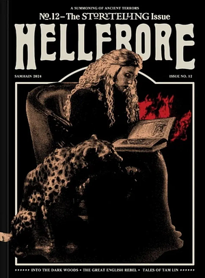Hellebore #12: The Storytelling Issue by Maria J. Pérez Cuervo