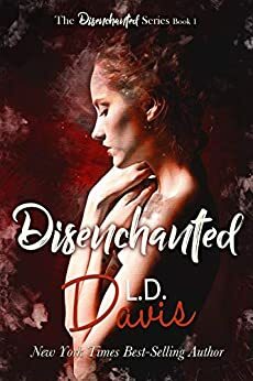 Disenchanted by L.D. Davis