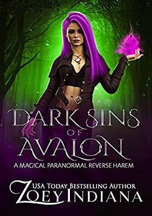 Dark Sins of Avalon: A Magical Paranormal Reverse Harem by Zoey Indiana