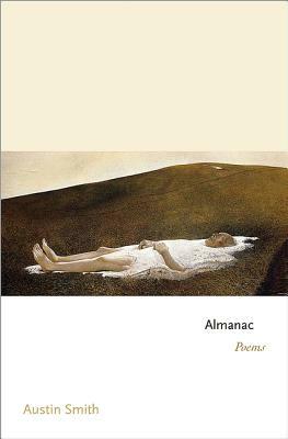 Almanac: Poems: Poems by Austin Smith