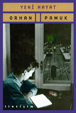 Yeni Hayat by Orhan Pamuk