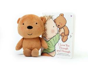 I Love You Through and Through [With Plush] by Bernadette Rossetti-Shustak