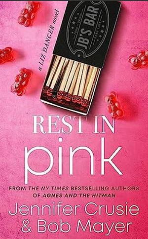 Rest in Pink by Bob Mayer, Jennifer Crusie