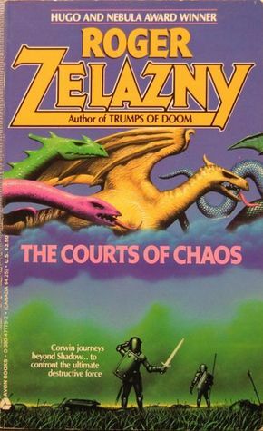 The Courts of Chaos by Roger Zelazny