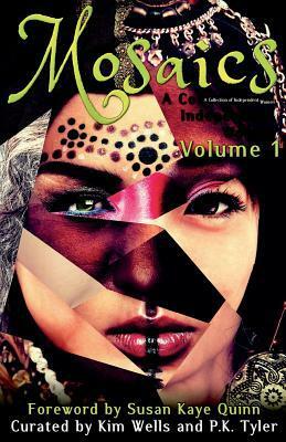 Mosaics: A Collection of Independent Women (Mosaics #1) by Susan Kaye Quinn