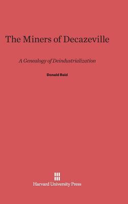 The Miners of Decazeville by Donald Reid