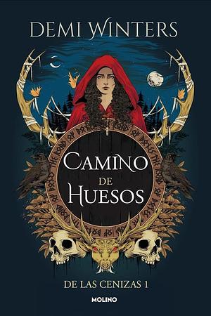 Camino de huesos / The Road of Bones by Demi Winters