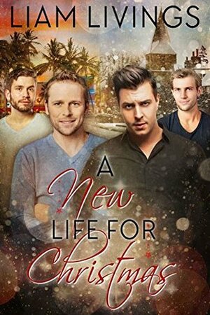 A New Life For Christmas by Liam Livings