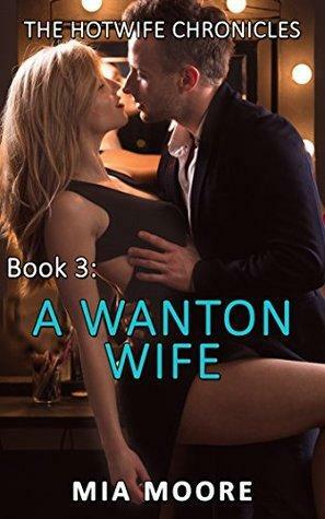 A WANTON WIFE by Mia Moore