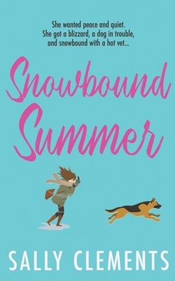 Snowbound Summer by Sally Clements