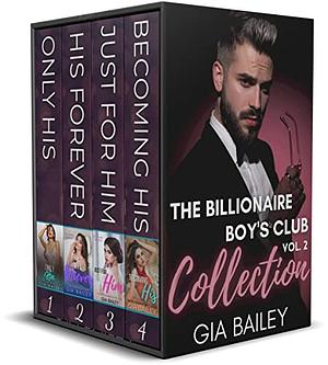 The Billionaire Boy's Club: The Complete Collection Vol. 2 by Gia Bailey