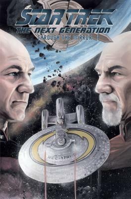 Star Trek: The Next Generation: Through the Mirror by Josh Hood, Marcus To, Scott Tipton, Chris Johnson, David Tipton