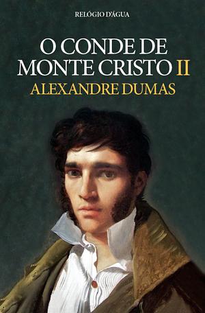 O Conde de Monte Cristo II by Alexandre Dumas