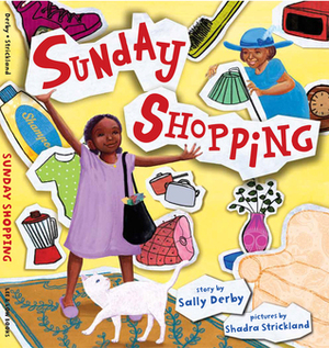 Sunday Shopping by Shadra Strickland, Sally Derby