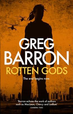 Rotten Gods by Greg Barron