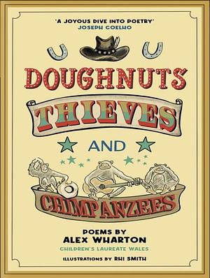 Doughnuts, Thieves and Chimpanzees by Alex Wharton