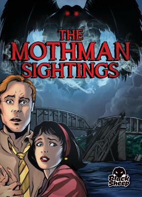 The Mothman Sightings by Chris Bowman
