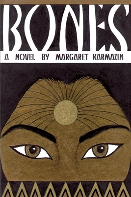 Bones by Margaret Karmazin