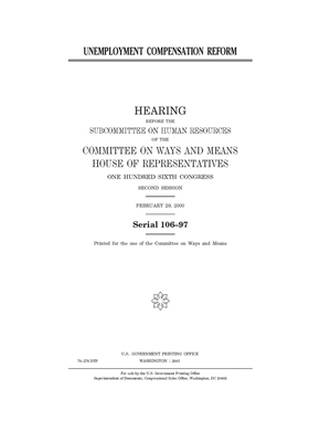 Unemployment compensation reform by Committee on Ways and Means (house), United States House of Representatives, United State Congress