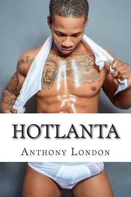 Hotlanta by Anthony London