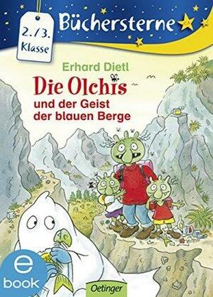 Die Olchis und der Geist der blauen Berge by Erhard Dietl