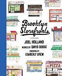 Brooklyn Storefronts: Illustrations of the Iconic NYC Borough's Best-Loved Spots by David Dodge