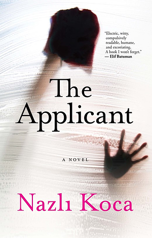 The Applicant by Nazlı Koca