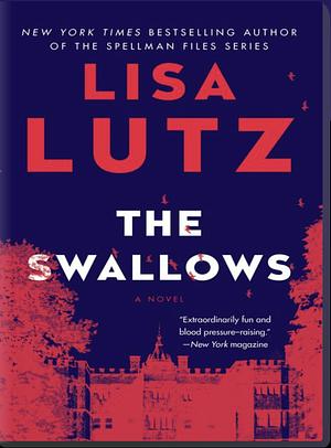 The Swallows by Lisa Lutz