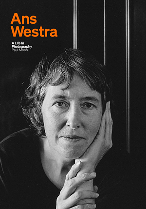 ANS Westra: A Life in Photography by Paul Moon