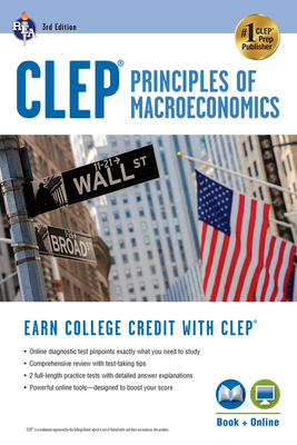 CLEP Principles of Macroeconomics 3rd Ed., Book + Online by Jason Welker