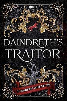 Daindreth's Traitor by Elisabeth Wheatley