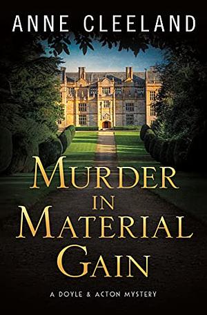 Murder in Material Gain by Anne Cleeland