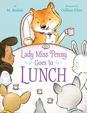 Lady Miss Penny Goes to Lunch by Maya Rodale
