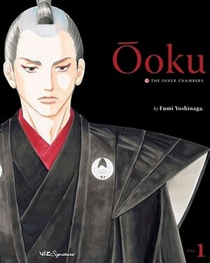 Ōoku: The Inner Chambers, Volume 1 by Fumi Yoshinaga, Akemi Wegmüller