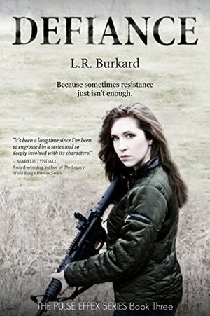 Defiance by Linore Rose Burkard, L.R. Burkard