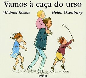 Vamos à Caça do Urso by Michael Rosen