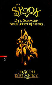 Spook - Der Schüler des Geisterjägers by Joseph Delaney, Tanja Ohlsen