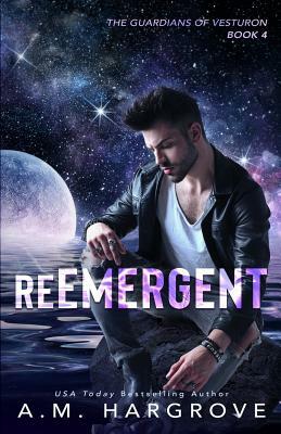 Reemergent by A.M. Hargrove